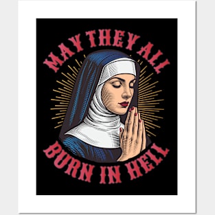 May They All Burn in Hell Posters and Art